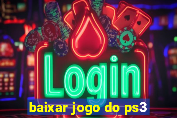 baixar jogo do ps3